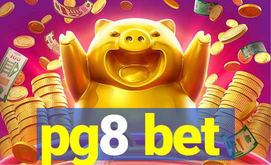 pg8 bet